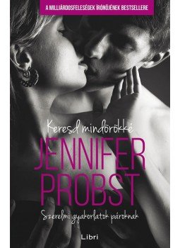 Jennifer Probst - Keresd mindörökké Jennifer Probst - Keresd mindörökké, Budapest 2016 antikvár könyv