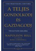 Napoleon Hill - A teljes gondolkodj és gazdagodj