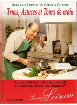 LOISEAU, BERNARD, Gilbert, Gérard - Trucs, Astuces et Tours de main LOISEAU, BERNARD, Gilbert, Gérard - Trucs, Astuces et Tours de main, 1996 antikvár könyv