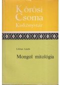 Lőrincz László - Mongol mitológia (dedikált)