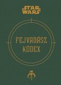 Wallace, Daniel,Windham, Ryder,Jason Fry - Star Wars - Fejvadász kódex