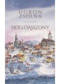 Ugron Zsolna - Hollóasszony