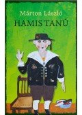 Márton László - Hamis tanú