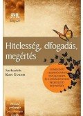 Klein Sándor - Hitelesség, elfogadás, megértés - Szemelvények a kliensközpontú pszichoterápia és a személyközpontú megközelítés irodalmából