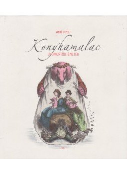 Vinkó József - Konyhamalac Vinkó József - Konyhamalac, Budapest 2016 antikvár könyv