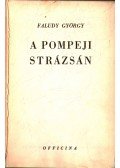Faludy György - A pompeji strázsán