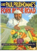 Paul Prudhomme - Chef Paul Prudhomme's Fork in the Road