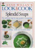 Anne Willian - Anne Willian's Look & Cook: Splendid Soups