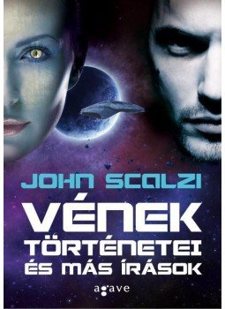 John Scalzi - Vének történetei és más írások John Scalzi - Vének történetei és más írások, null 2016 antikvár könyv