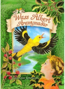 Wass Albert - Aranymadár Wass Albert - Aranymadár, 2016 antikvár könyv