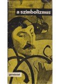 Komlós Aladár - A szimbolizmus