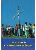 Tomka Ferenc - Találkozás a kereszténységgel