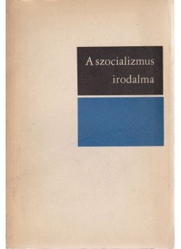 Nyirő Lajos, Sőtér István, Sipos István - A szocializmus irodalma Nyirő Lajos, Sőtér István, Sipos István - A szocializmus irodalma, Budapest 1966 antikvár könyv