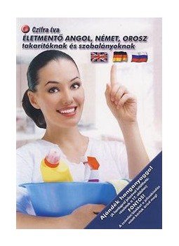 Czifra Éva - Életmentő angol, német, orosz takarítóknak és szobalányoknak, null 2015 antikvár könyv