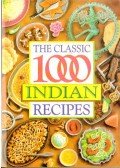 Wendy Hobson - The Classic 1000 Indian Recipes