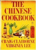 Craig Claiborne,Virginia Lee - The Chinese Cookbook