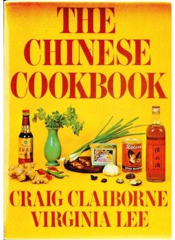 Craig Claiborne, Virginia Lee - The Chinese Cookbook Craig Claiborne, Virginia Lee - The Chinese Cookbook, 1983 antikvár könyv