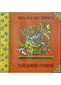 W. Park Kerr,Norma Kerr - The El Paso Chile Company's Texas Border Cookbook