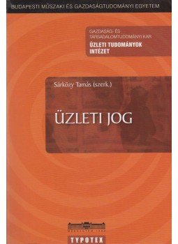 Sárközy Tamás - Üzleti jog Sárközy Tamás - Üzleti jog, Budapest 2006 antikvár könyv