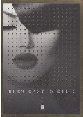 Bret Easton Ellis - Glamoráma