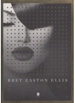 Bret Easton Ellis - Glamoráma Bret Easton Ellis - Glamoráma, Budapest 2016 antikvár könyv
