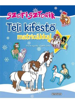 Gyükér Zsófia - Szofisztorik - Téli kifestő matricákkal Gyükér Zsófia - Szofisztorik - Téli kifestő matricákkal, null 2016 antikvár könyv