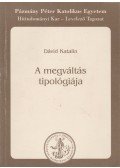 Dávid Katalin - A megváltás tipológiája