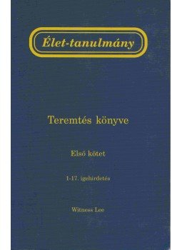 Lee, Witness - Élet-tanulmány a Teremtés könyve Lee, Witness - Élet-tanulmány a Teremtés könyve, Anaheim, Budapest 2005 antikvár könyv