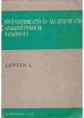 Schatzl István,Komáromi József - Géptan I.