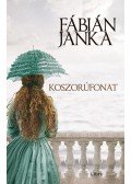 Fábián Janka - Koszorúfonat