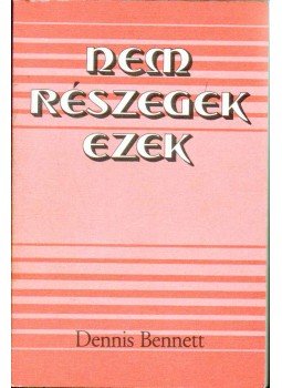 Dennis Bennett - Nem részegek ezek Dennis Bennett - Nem részegek ezek, null 0 antikvár könyv