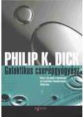 Philip K. Dick - Galaktikus cserépgyógyász