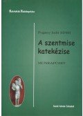 Fogassy Judit - A szentmise katekézise - Munkafüzet
