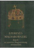 Bánhegyi Ferenc,Ősz Gábor,Dr. Szabolcs Ottó - Ezeréves Magyarország