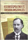 A . SAJTI ENIKŐ - KISEBBSÉGPOLITIKA ÉS TÁRSADALOMSZERVEZÉS