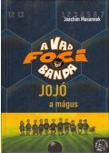 Joachim Masannek - Jojó, a mágus