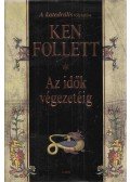 Ken Follett - Az idők végezetéig