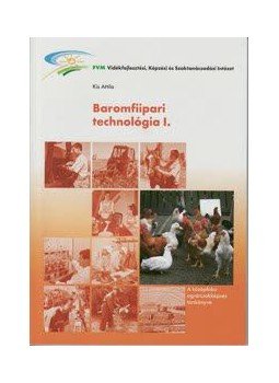 KIS ATTILA - É-364/I BAROMFIIPARI TECHNOLÓGIA I., null 0 antikvár könyv