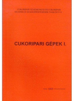  - É-347/I. CUKORIPARI GÉPEK I., null 0 antikvár könyv