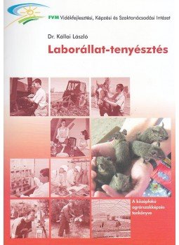 KÁLLAI LÁSZLÓ DR. - Á-258 LABORÁLLAT-TENYÉSZTÉS, null 0 antikvár könyv