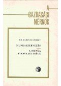 Parányi György - Munkaszervezés