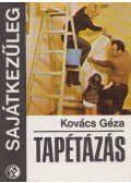 Kovács Géza - Tapétázás