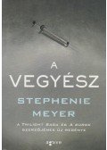 Stephenie Meyer - A Vegyész