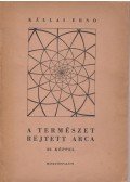 Kállai Ernő - A természet rejtett arca