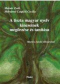 Molnár Zsolt,Molnárné Czeglédi Cecília - A tiszta magyar nyelv kincseinek megőrzése és tanítása
