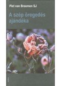 Breemen, Piet van - A szép öregedés ajándéka