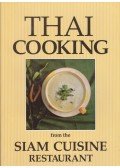 Kwanruan Aksomboon,Somchai Aksomboon,Diana Hiranaga - Thai Cooking from the Siam Cuisine Restaurant