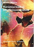 Moser Miklós - Kerámiai kötésű köszörűszerszámok