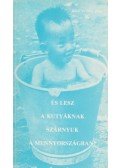Heidi Zink,Jörg Zink - És lesz a kutyáknak szárnyuk a mennyországban?