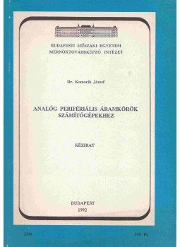 Komarik József - Analóg perifériális áramkörök számítógépekhez Komarik József - Analóg perifériális áramkörök számítógépekhez, Budapest 1992 antikvár könyv